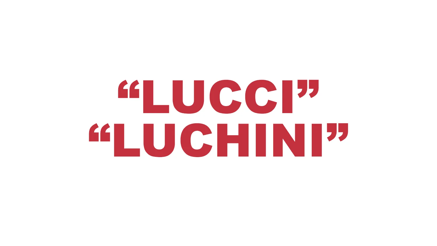 What does “Lucci” and “Luchini” mean?