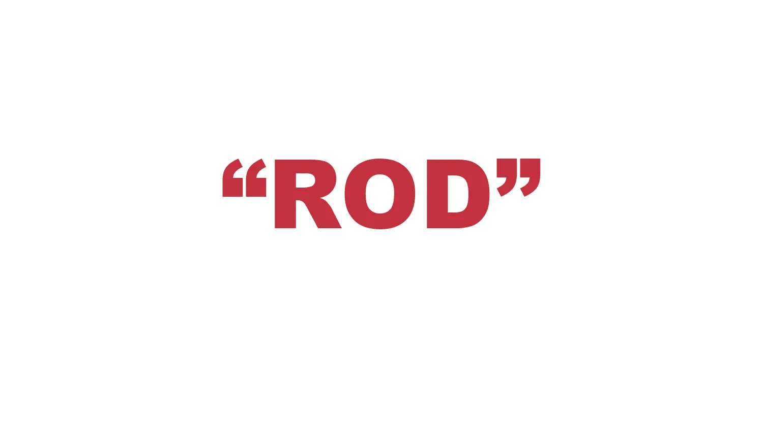 What does a “Rod” mean?