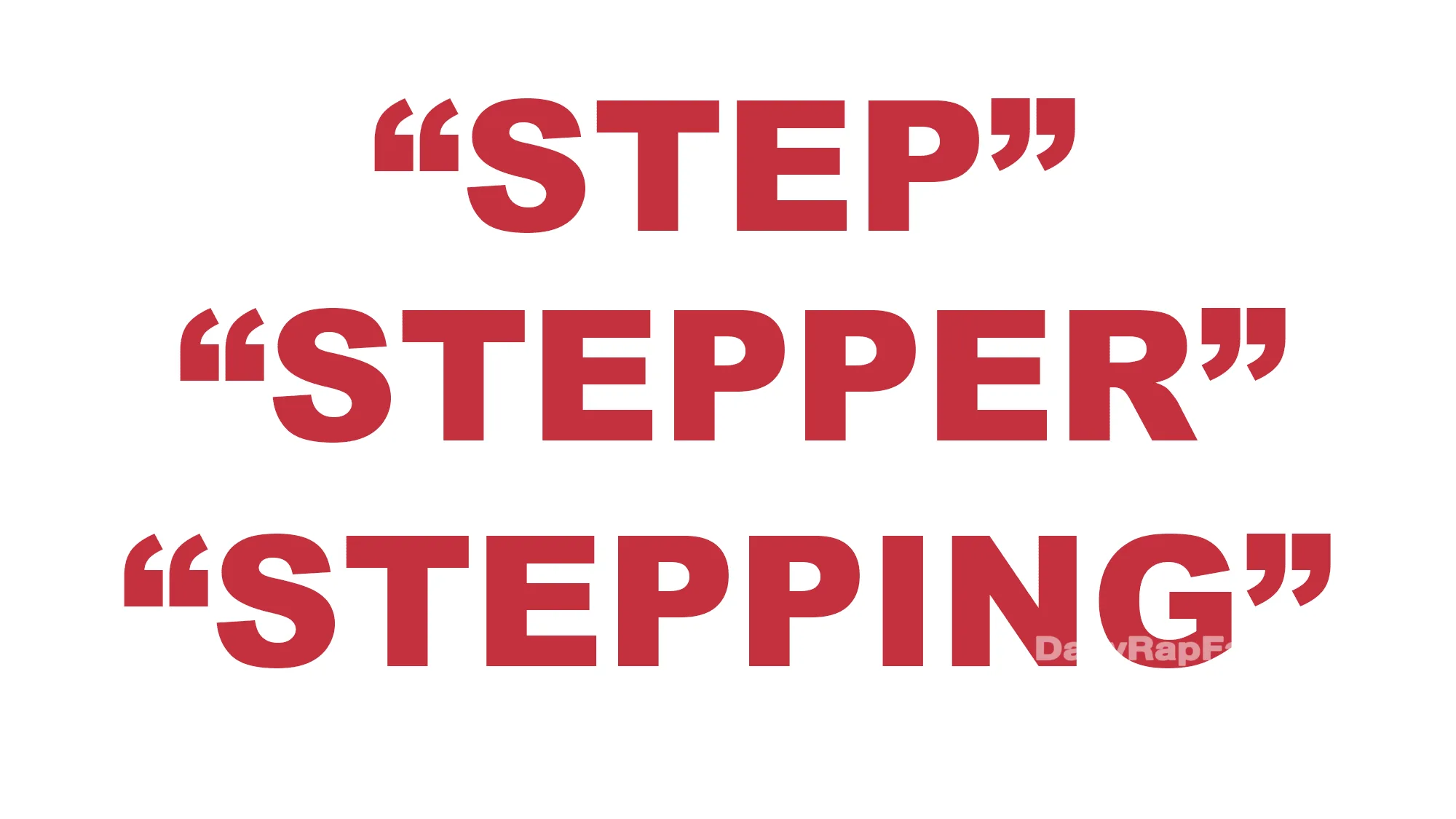 What does “Step” “Stepper” and “Stepping” mean?