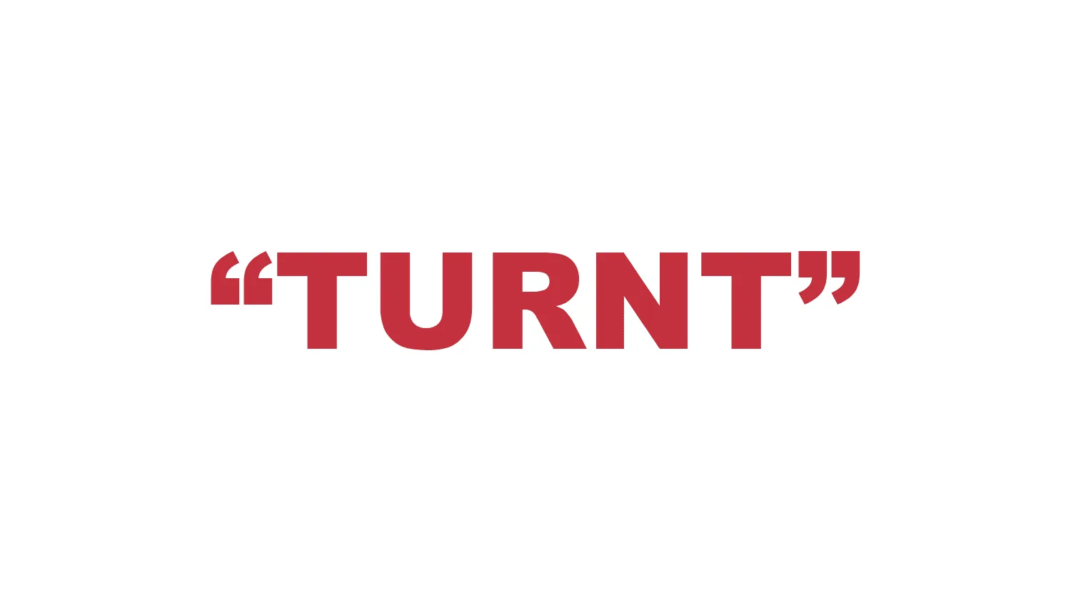What does “Turnt” mean?