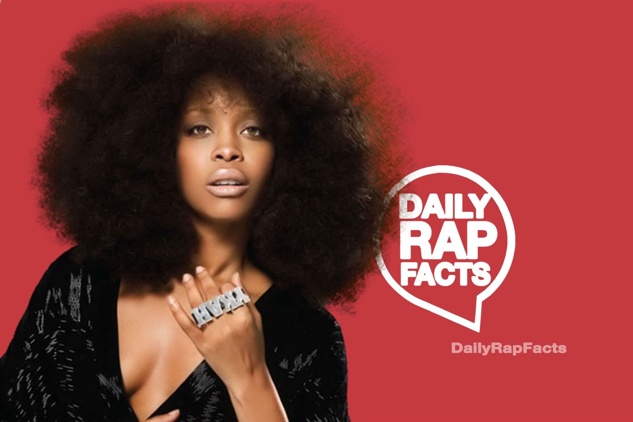 Erykah Badu was born on February 26