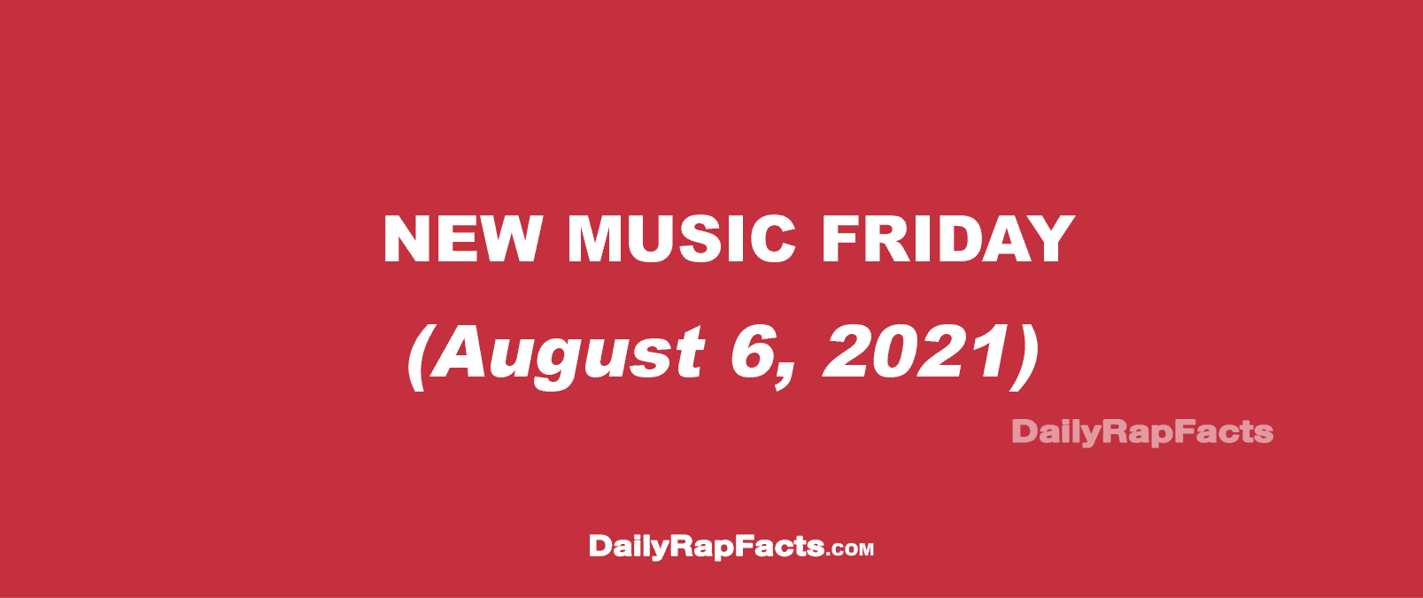 New Music Friday (August 6, 2021)