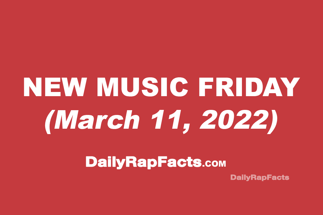 New Music Friday (March 11th, 2022)