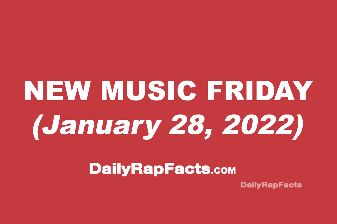 New Music Friday (January 28th, 2022)