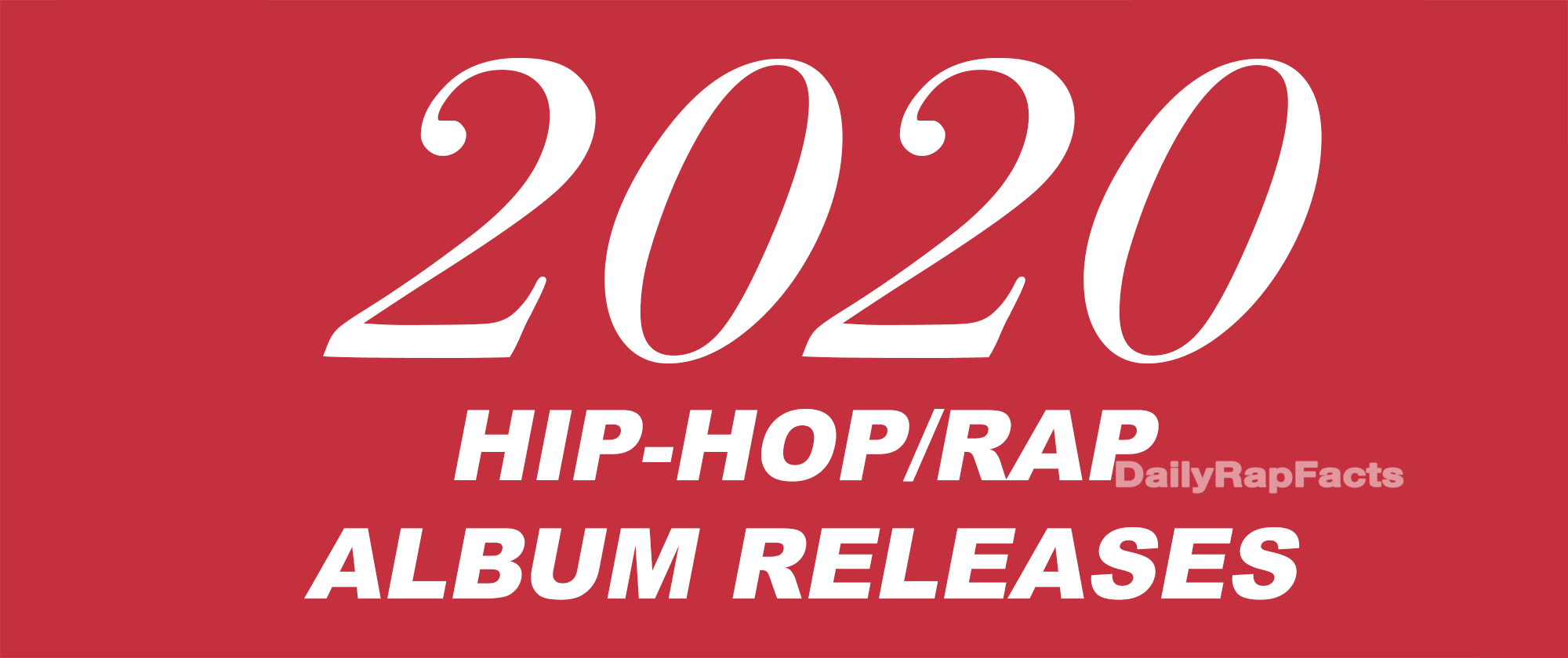 2020 Rap Album Releases