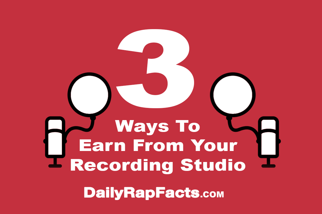 3 Ways to Earn From Your Recording Studio 3 Ways to Earn From Your Recording Studio