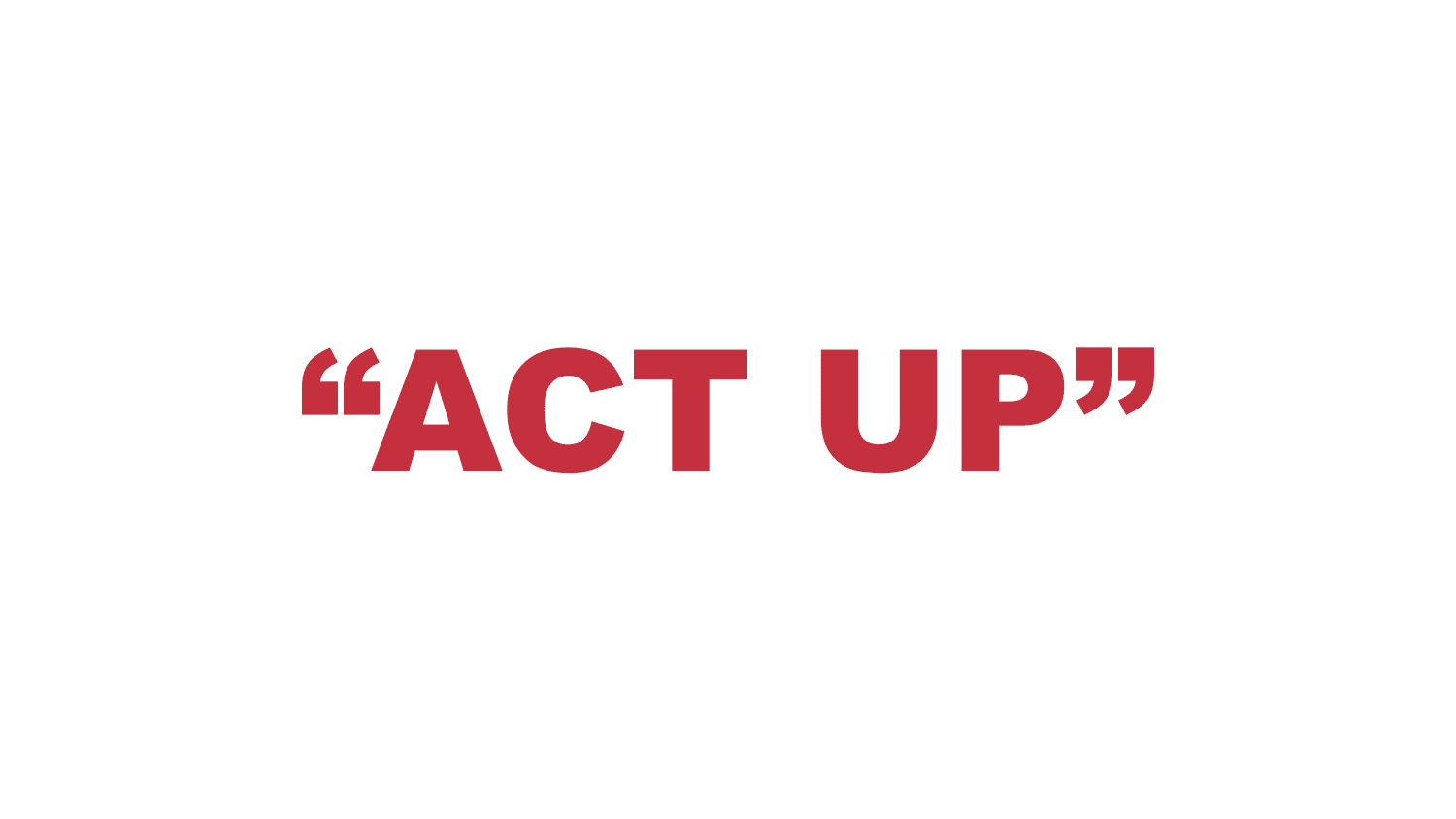 What does “Act up” mean? What does “Act up” mean?