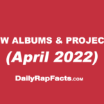 Albums & projects dropping April 2022