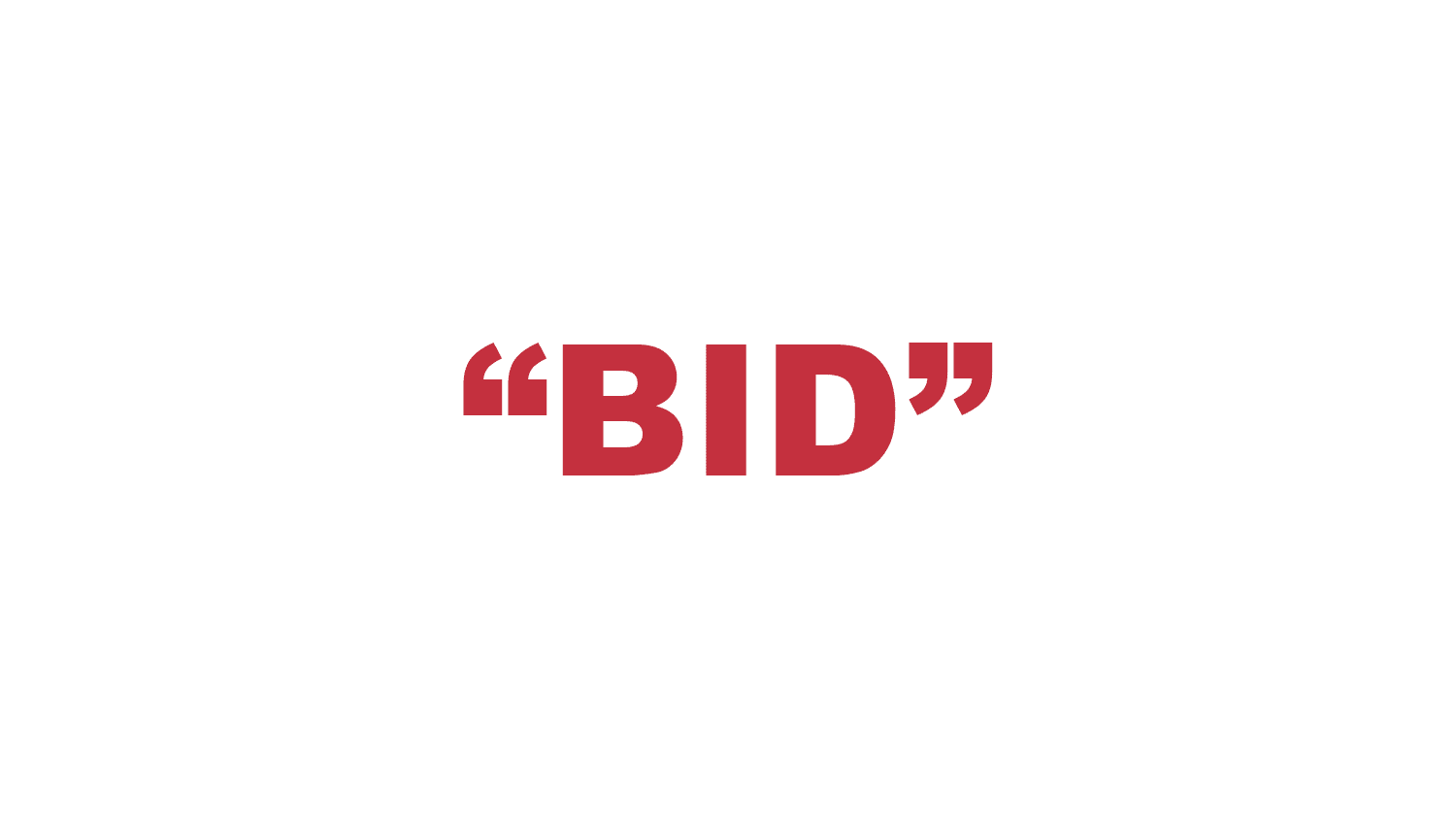 What does “Bid” mean? What does “Bid” mean?
