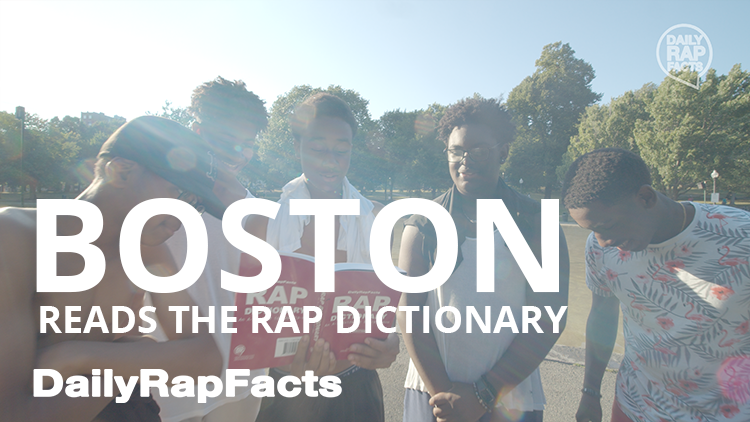 Watch people from Boston read the Rap Dictionary