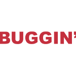 What does “Buggin” mean?