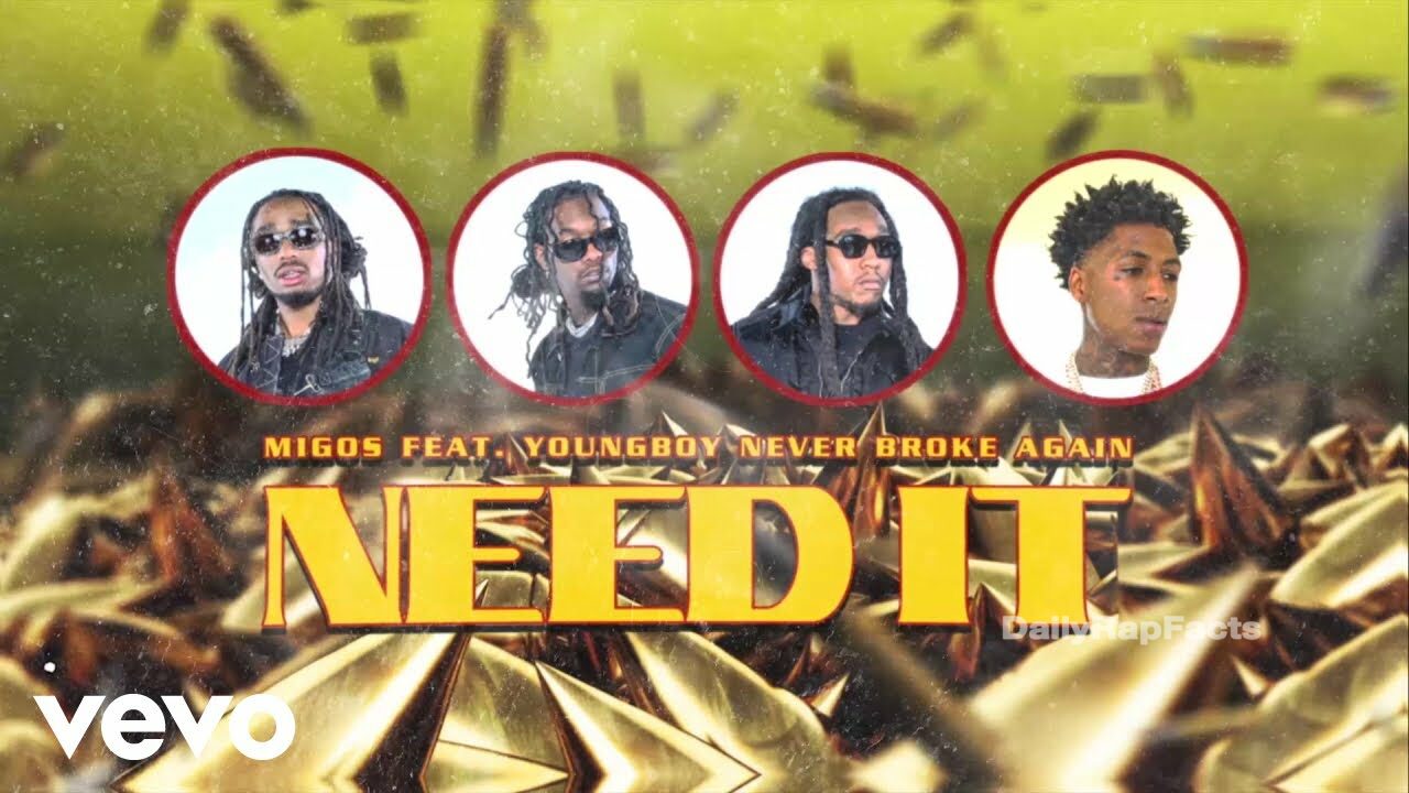 Migos and NBA Youngboy Drop “Need It” Single