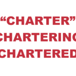 What does "Charter", "Chartering", & "Chartered" mean?