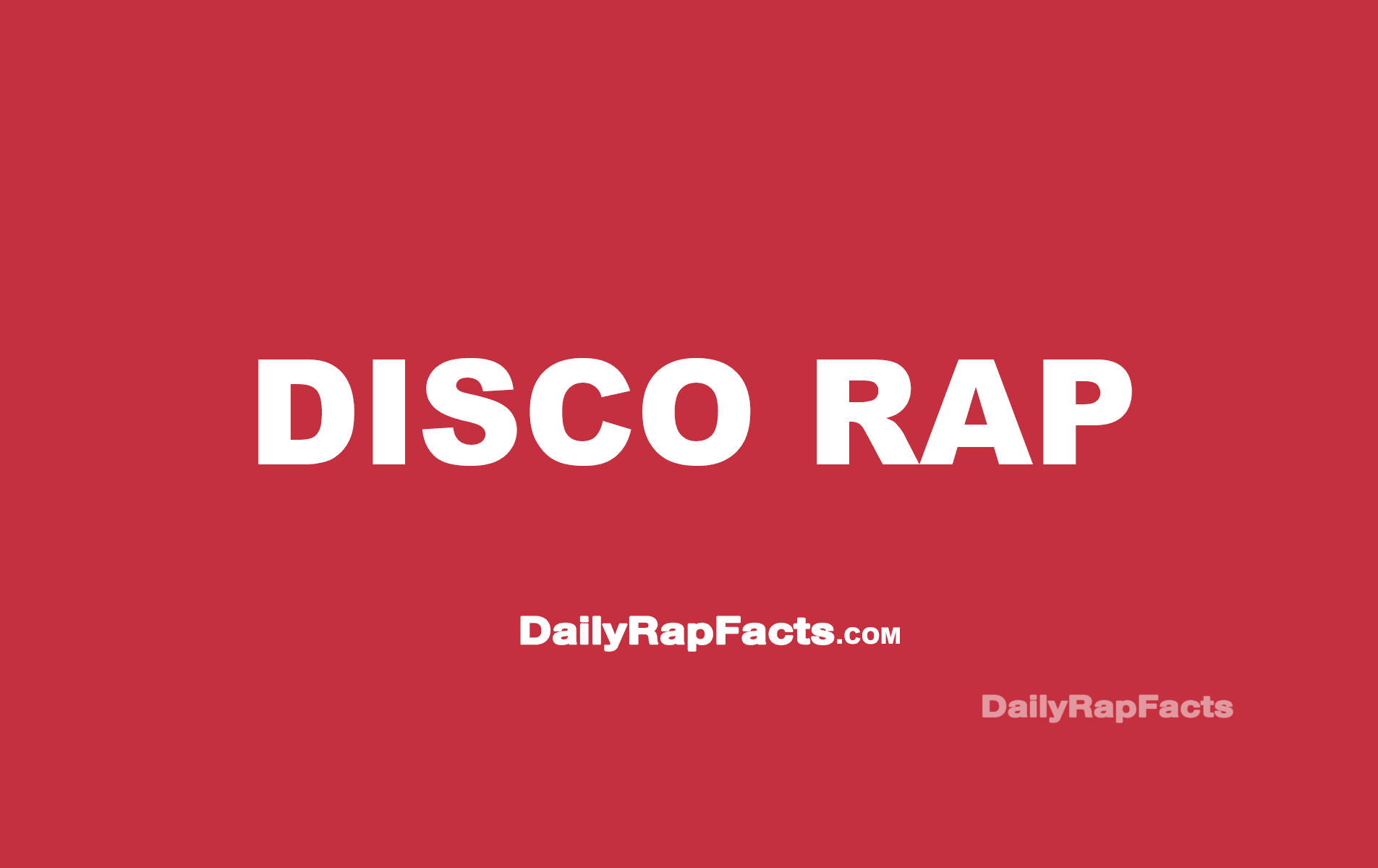 Hip-Hop was originally called “Disco Rap”