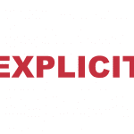 What does "Explicit" mean?