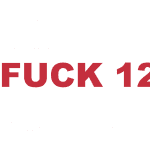 What does "Fuck 12" mean?