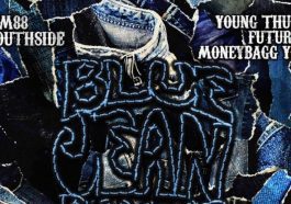 TM88 and Southside Drop "Blue Jean Bandit" With Future, Young Thug and Moneybagg Yo