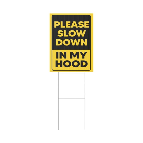 Funny Please Slow Down In My Hood Yard Sign