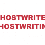 What does "Ghostwriter" and "Ghostwriting" mean?