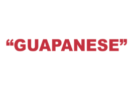 What does "Guapanese" mean?