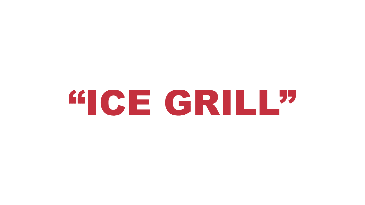 What does “Ice grill” mean? What does “Ice grill” mean?