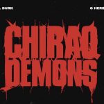 Lil Durk and G Herbo Release "Chiraq Demons" Track