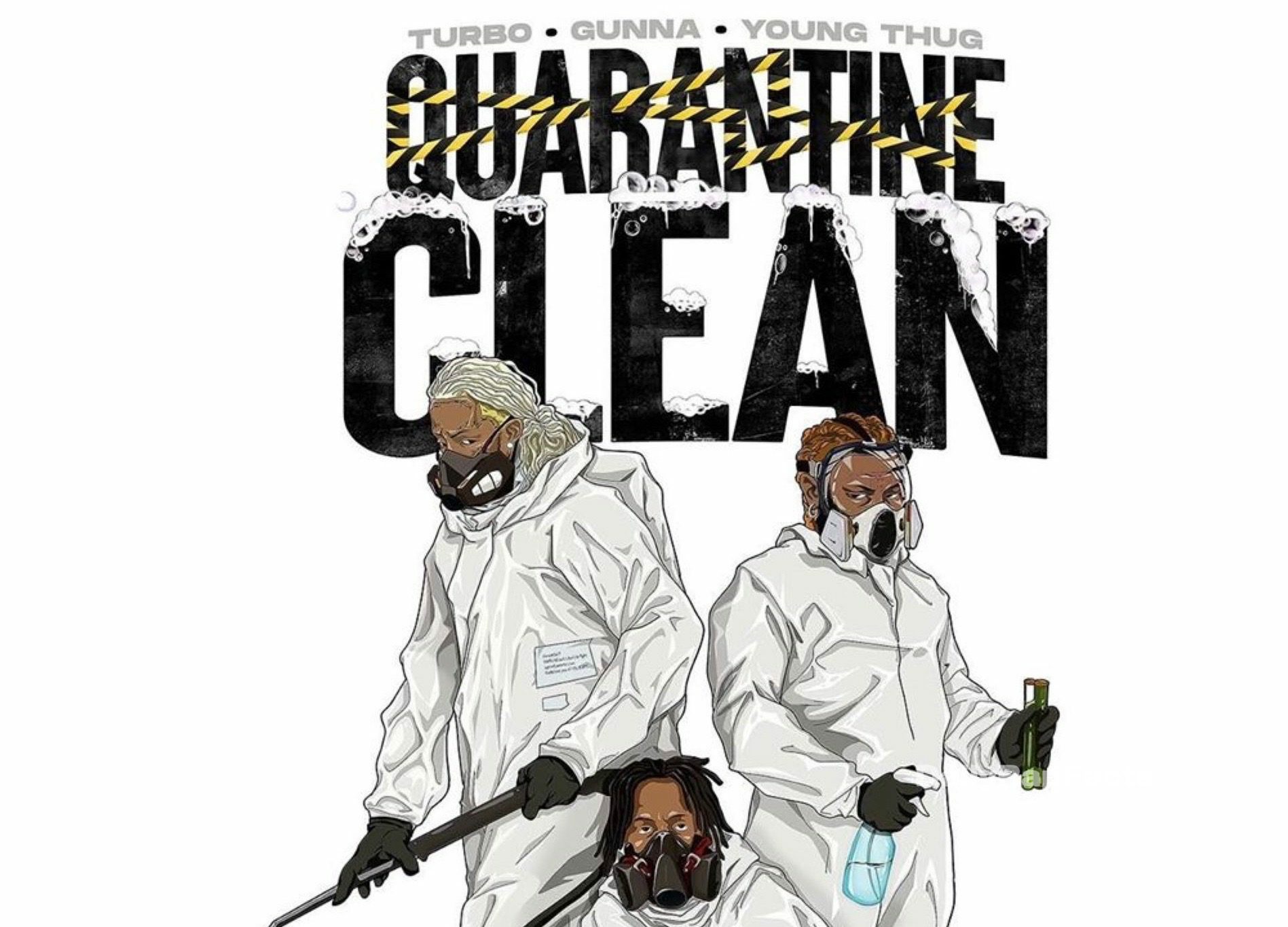 Gunna, Young Thug and Turbo Release "QUARANTINE CLEAN" Single