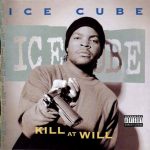 Ice Cube's “Kill At Will” was the first hip-hop EP to go platinum