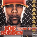Jay-Z, Beanie Sigel and Freeway all passed on the beat for Joe Budden's "Pump It Up"