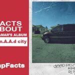 5 facts about Kendrick Lamar’s album ‘good kid, m.A.A.d city’