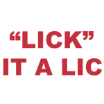 What does "Lick" and "Hit a Lick" mean?