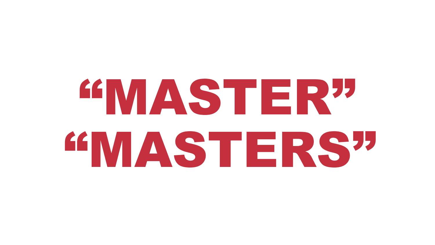 What does "Master" and "Masters" mean? What does "Master" and "Masters" mean?