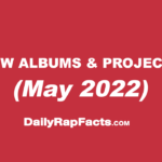 Albums & projects dropping May 2022