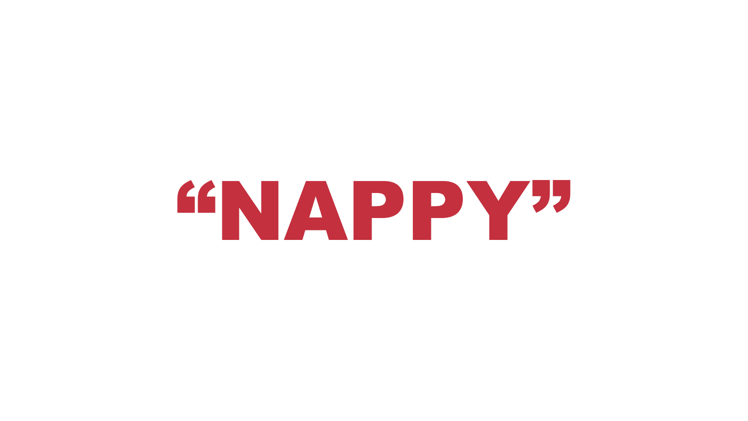 What does "Nappy" mean?