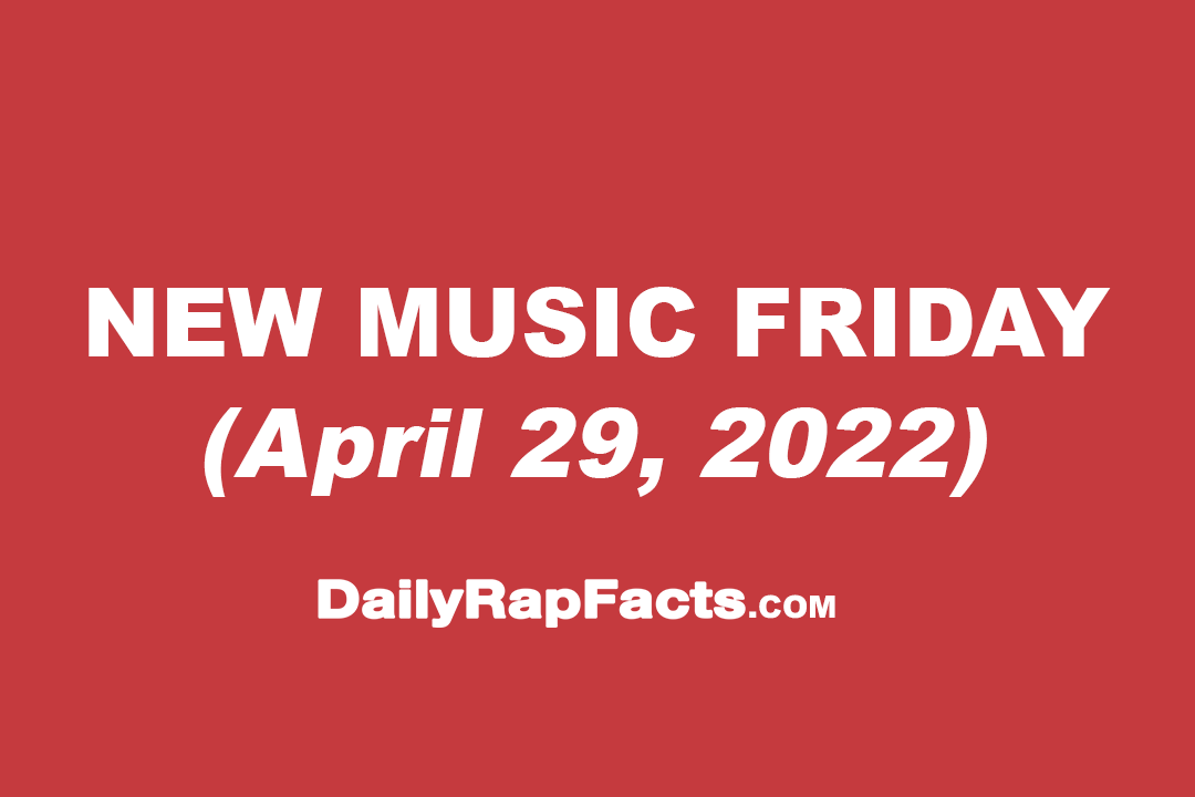 New Music Friday (April 29th, 2022) New Music Friday (April 29th, 2022)