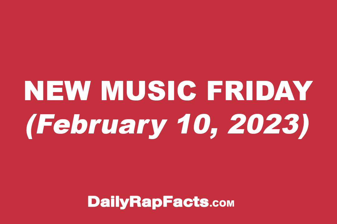 New Music Friday (February 10, 2023) New Music Friday (February 10, 2023)