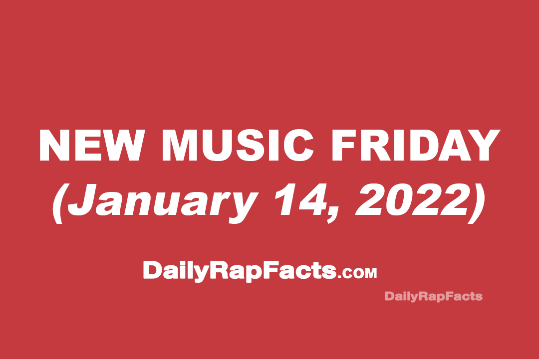New Music Friday (January 14th, 2022) New Music Friday (January 14th, 2022)