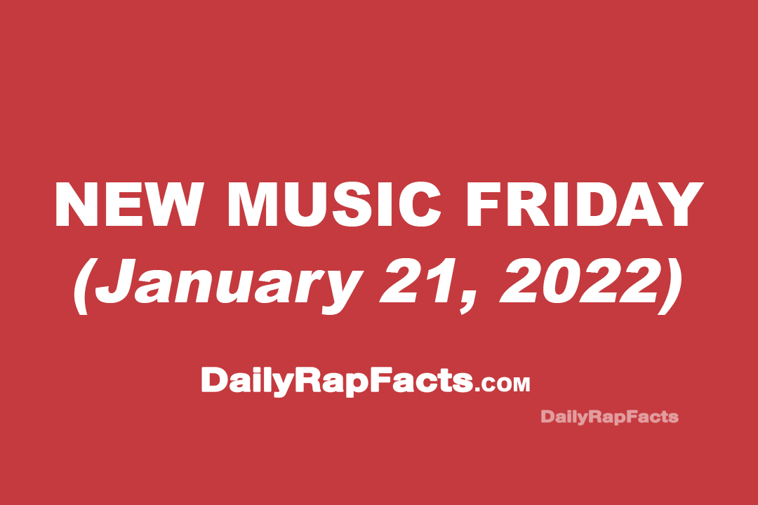 New Music Friday (January 21st, 2022) New Music Friday (January 21st, 2022)