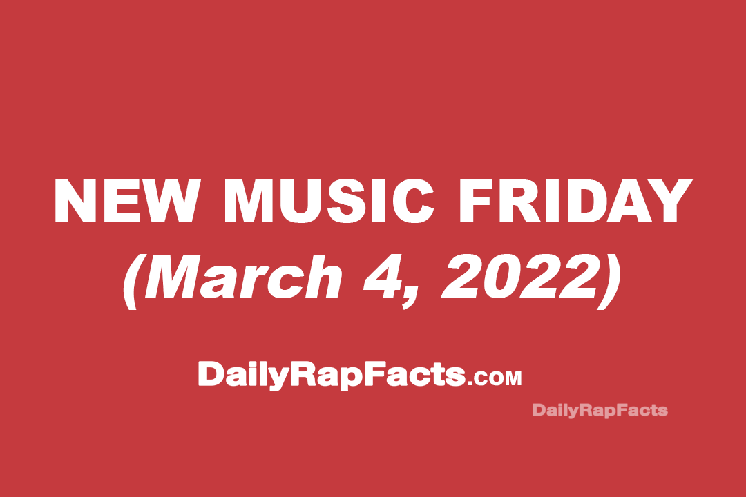 New Music Friday (March 4th, 2022) New Music Friday (March 4th, 2022)