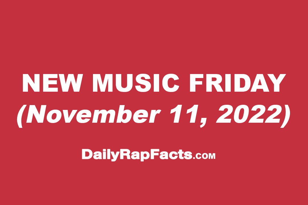 New Music Friday (November 11th, 2022) New Music Friday (November 11th, 2022)