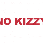 What does “No Kizzy” mean?