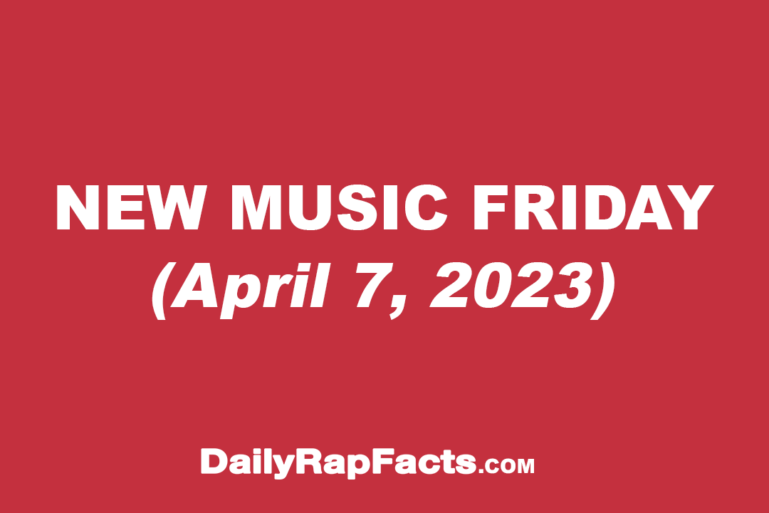 New Music Friday (April 7, 2023)