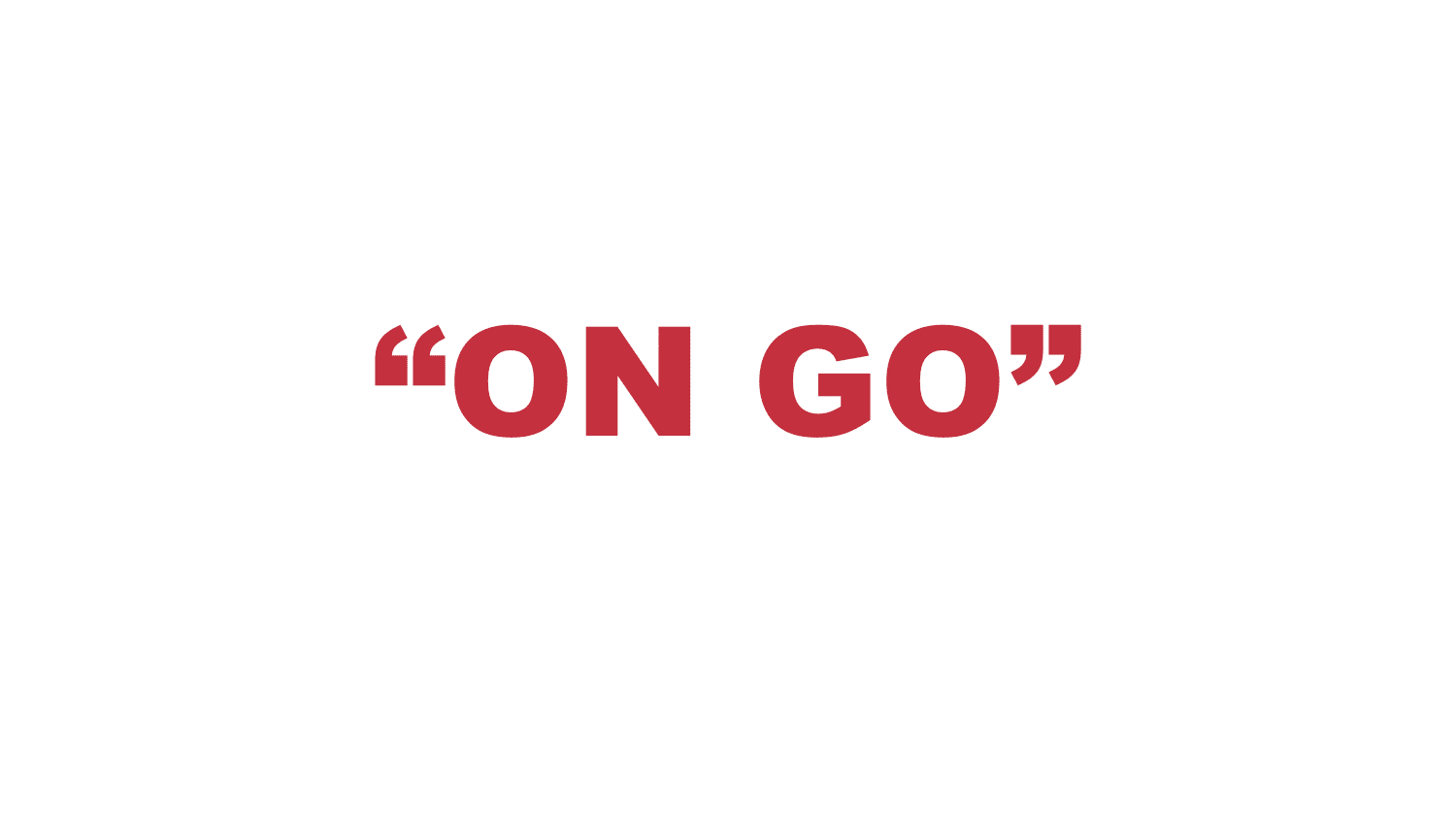 What does “On go” mean?