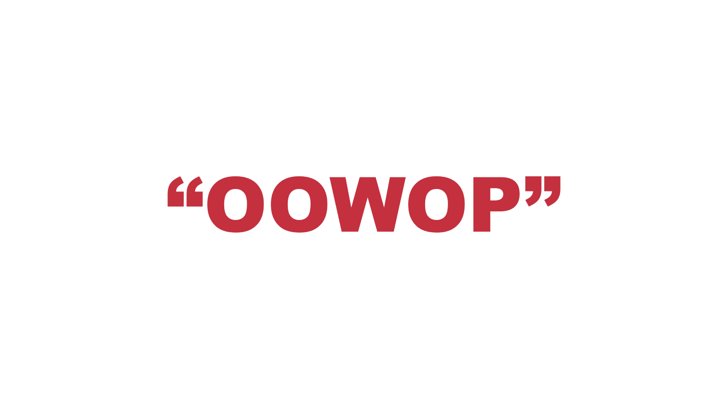 What does “Oowop” mean? What does “Oowop” mean?