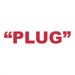 What does “Plug” mean?
