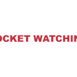 What does "Pocket watching" mean?