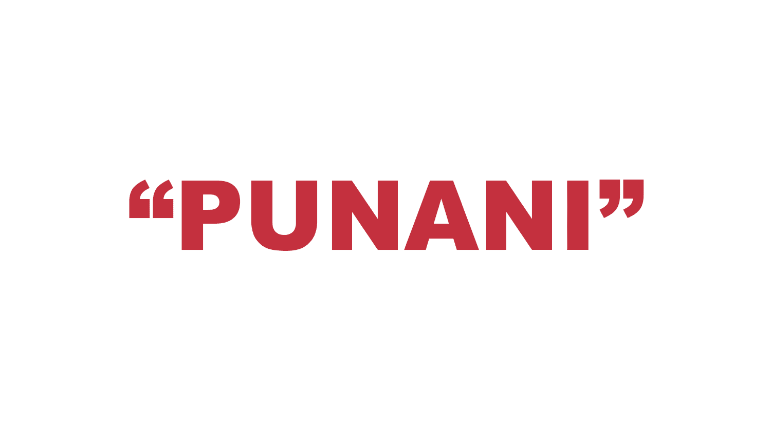 What does "Punani" mean?