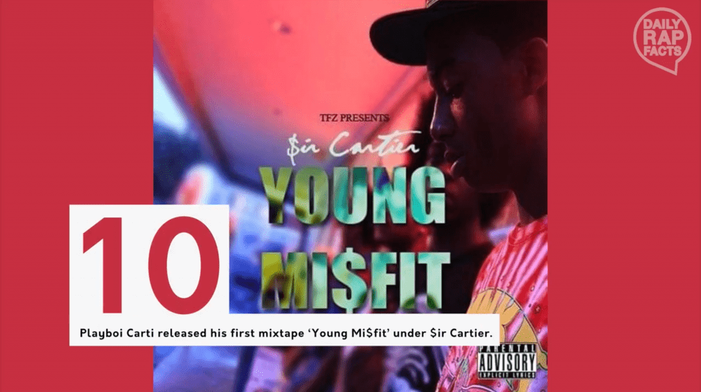 Playboi Carti released his first mixtape ‘Young Mi$fit' under $ir Cartier in 2012 when he was just 16.
