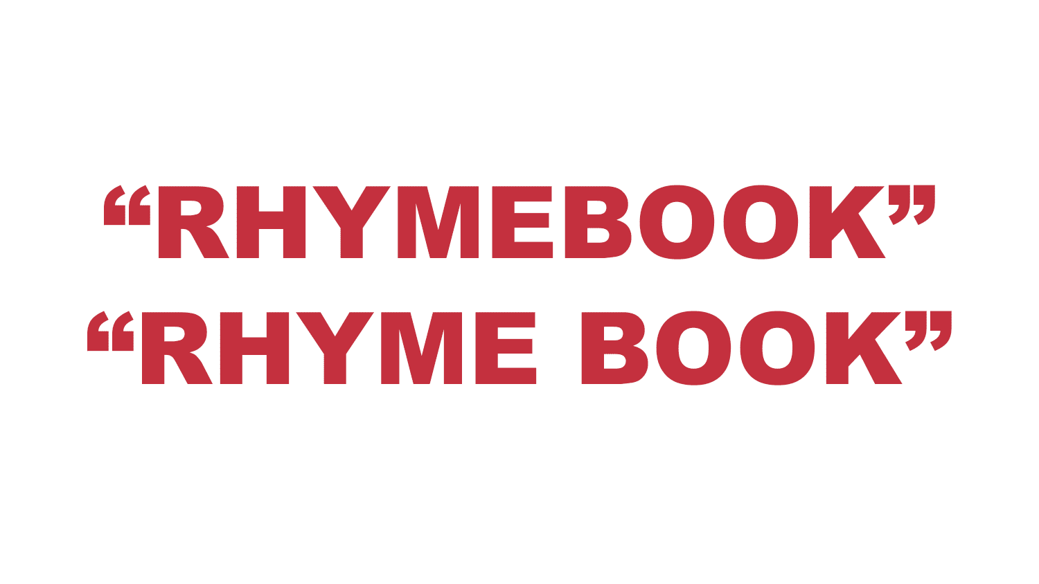 What does "RHYMEBOOK" or "RHYME BOOK" mean? What does "RHYMEBOOK" or "RHYME BOOK" mean?