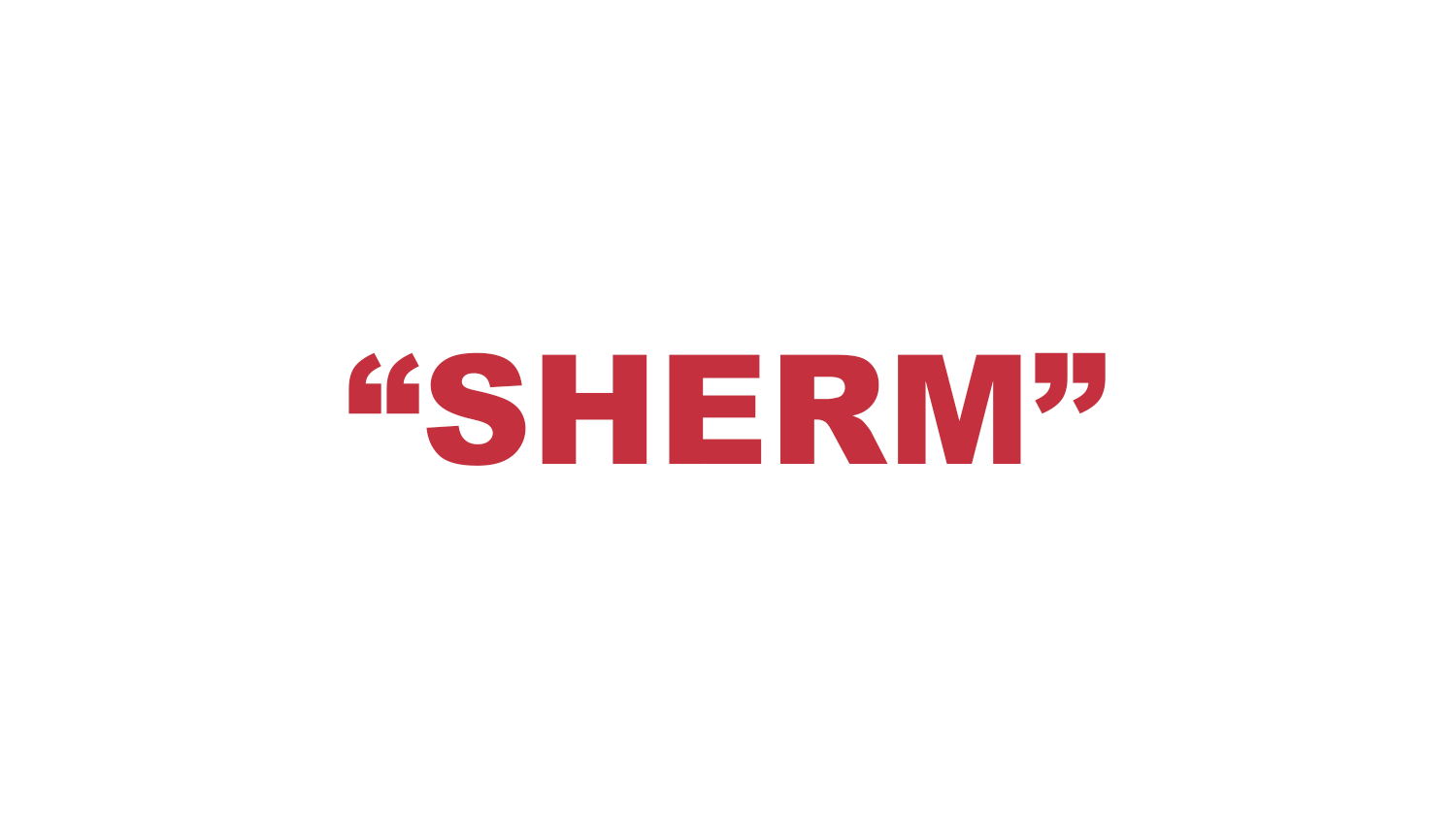 What does "Sherm" mean?